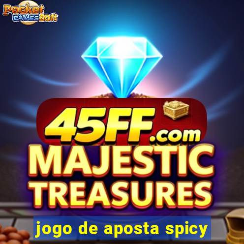 jogo de aposta spicy